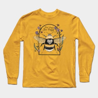 Think Happy, Bee Happy Long Sleeve T-Shirt